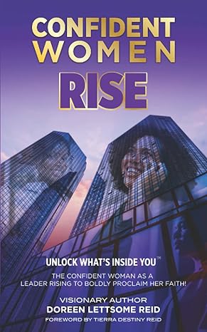 Confident Women Rise: Unlock What's Inside You